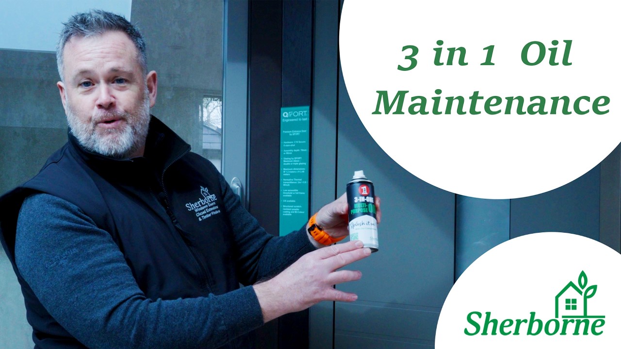 Sherborne Windows | 3 in 1 Oil Maintenance