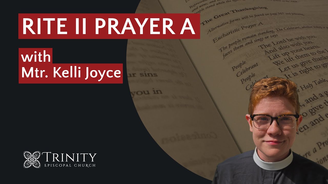 Rite II Prayer A with Mtr. Kelli Joyce