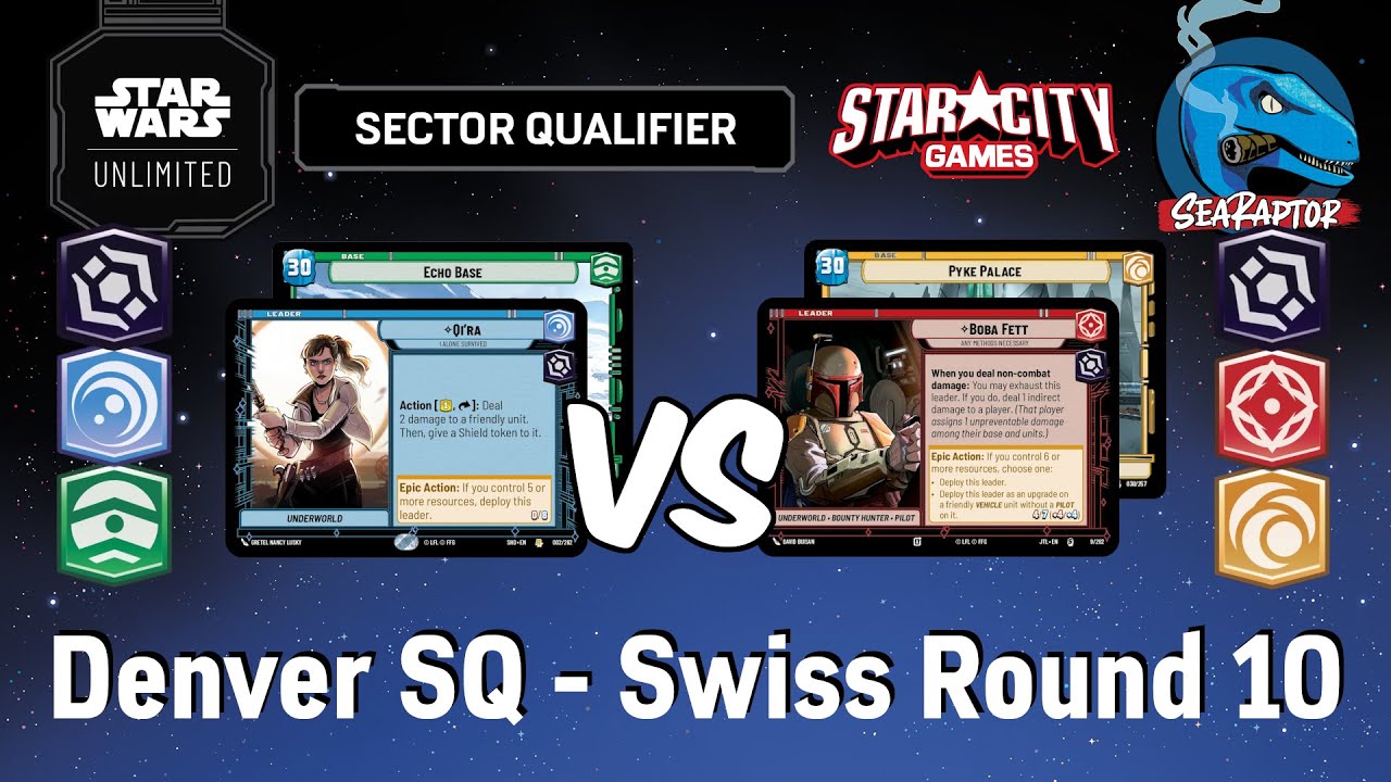 Star Wars Unlimited - Set 4 Denver SQ - Swiss Round 10: Qi'ra v Boba Fett (JTL)