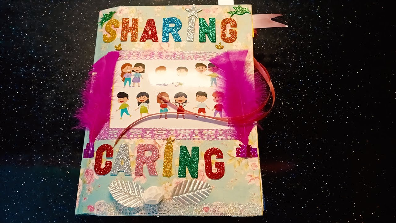 Sharing Caring Most Beautiful Album | What is Sharing & Caring - This book will Answer | Art & Craft