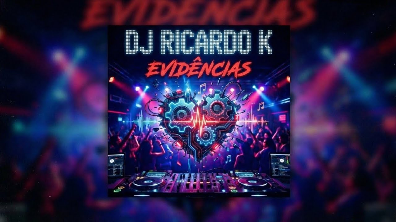 Evidências (Remix Cover) – DJ Ricardo K