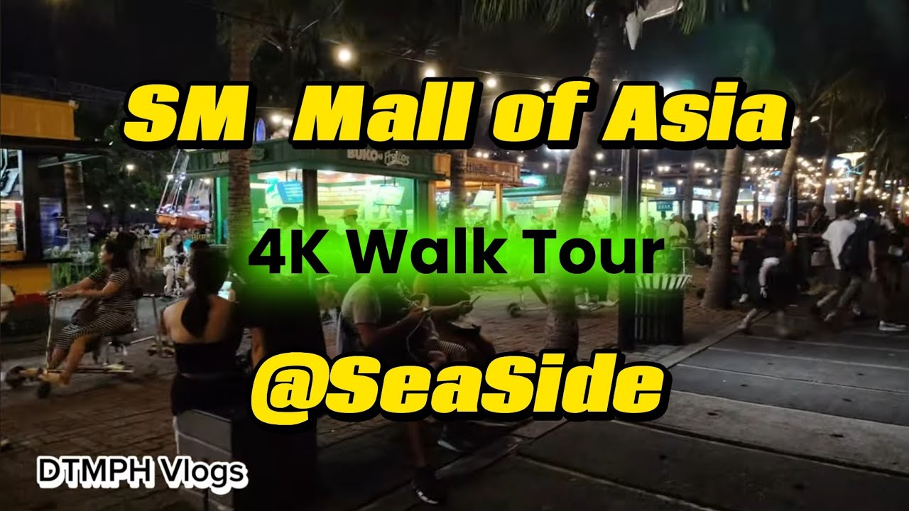 SM Mall of Asia | Seaside/Baywalk