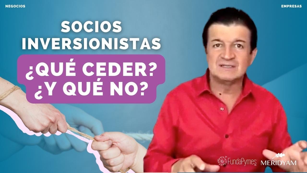338. Socios inversionistas, aspectos que debes considerar