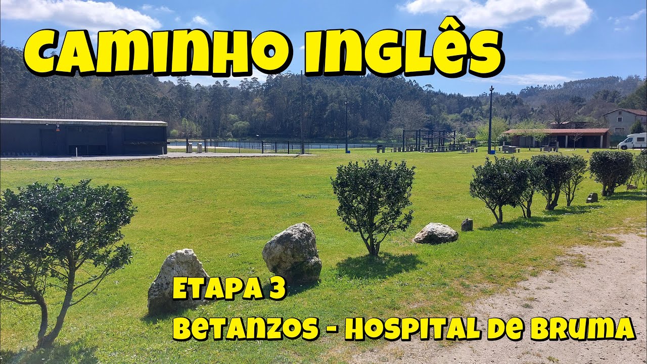 04 Etapa 3 de Betanzos a Hospital de Bruma