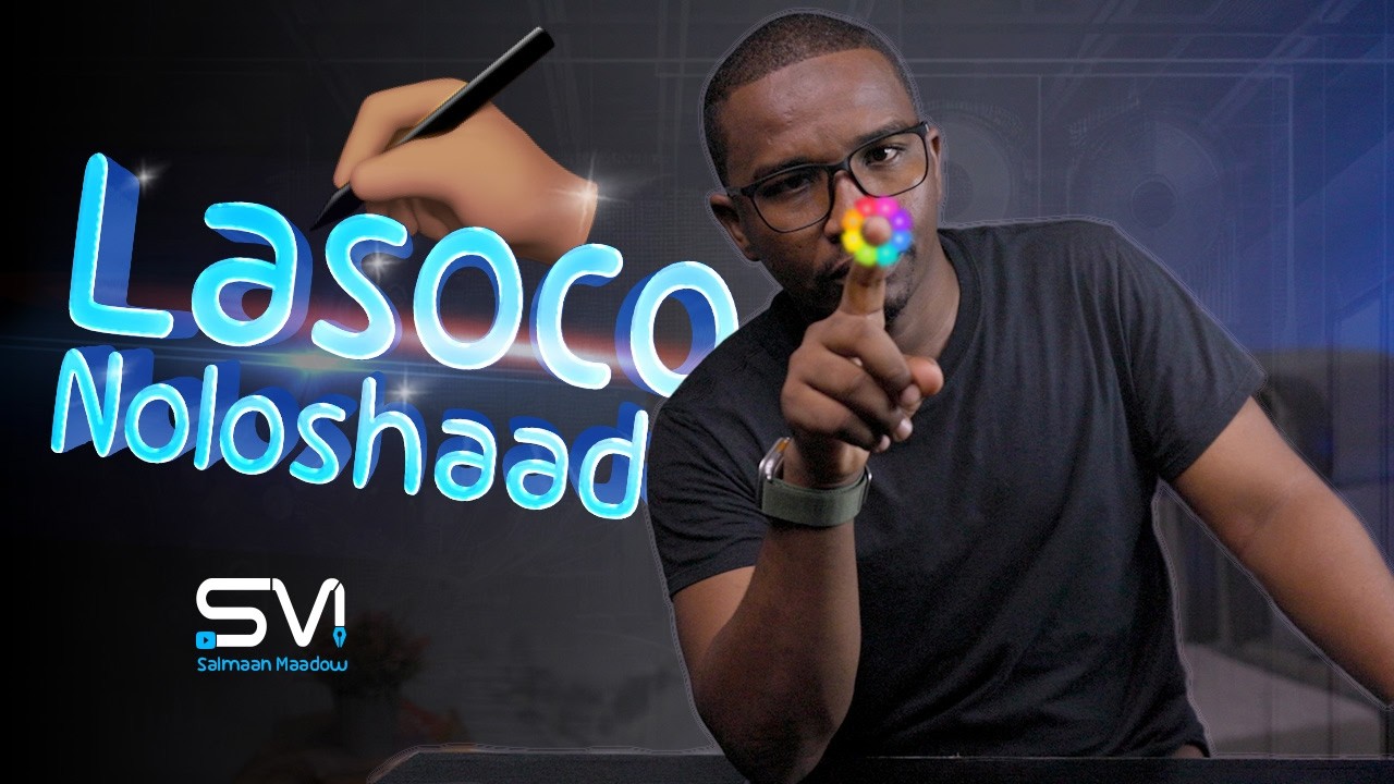 Lasoco oo dabagal nolashaadi Noloshaada