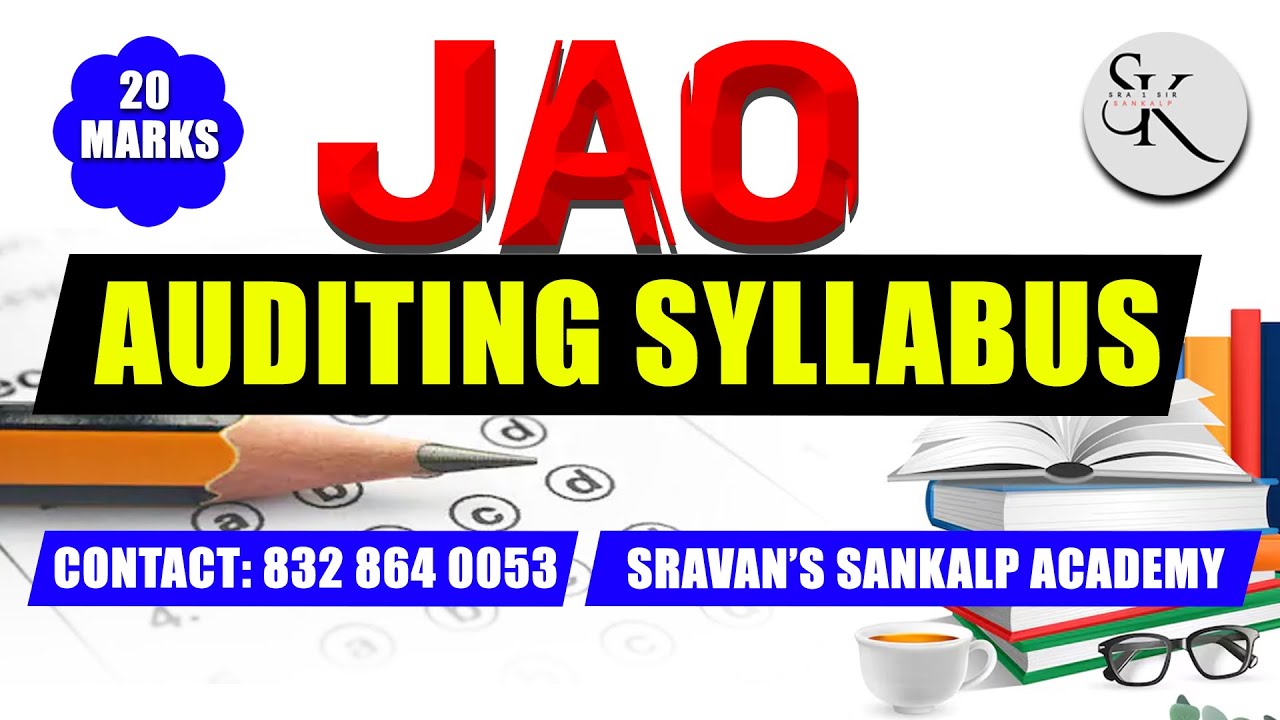 JAO Auditing Syllabus - 20 Marks