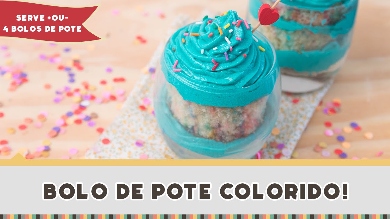 Bolo de Pote Colorido - Receitas de Minuto #231