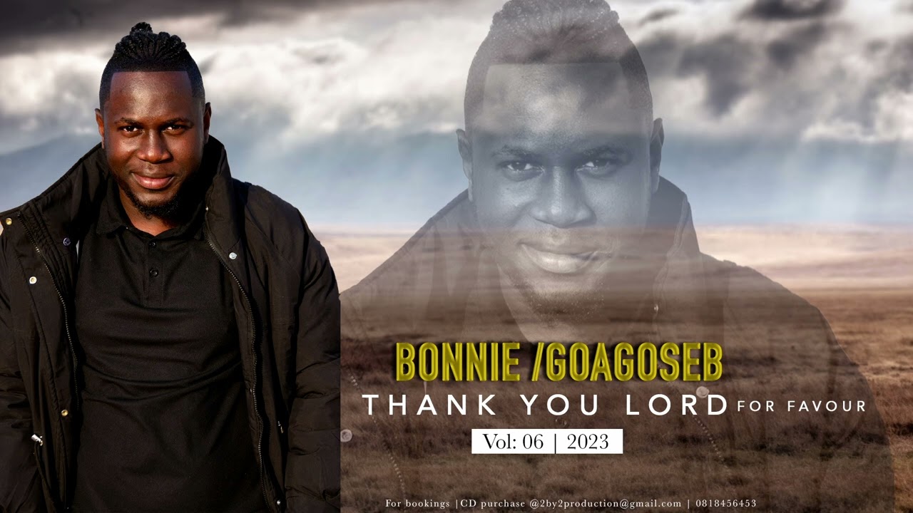 Bonnie Goagoseb - Thank you Lord