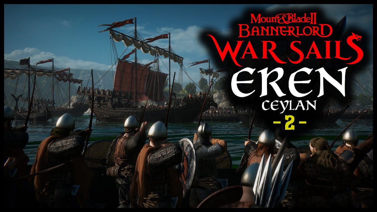 CEYLAN KLANI BÜYÜYOR! - Bannerlord War Sails DLC - #2