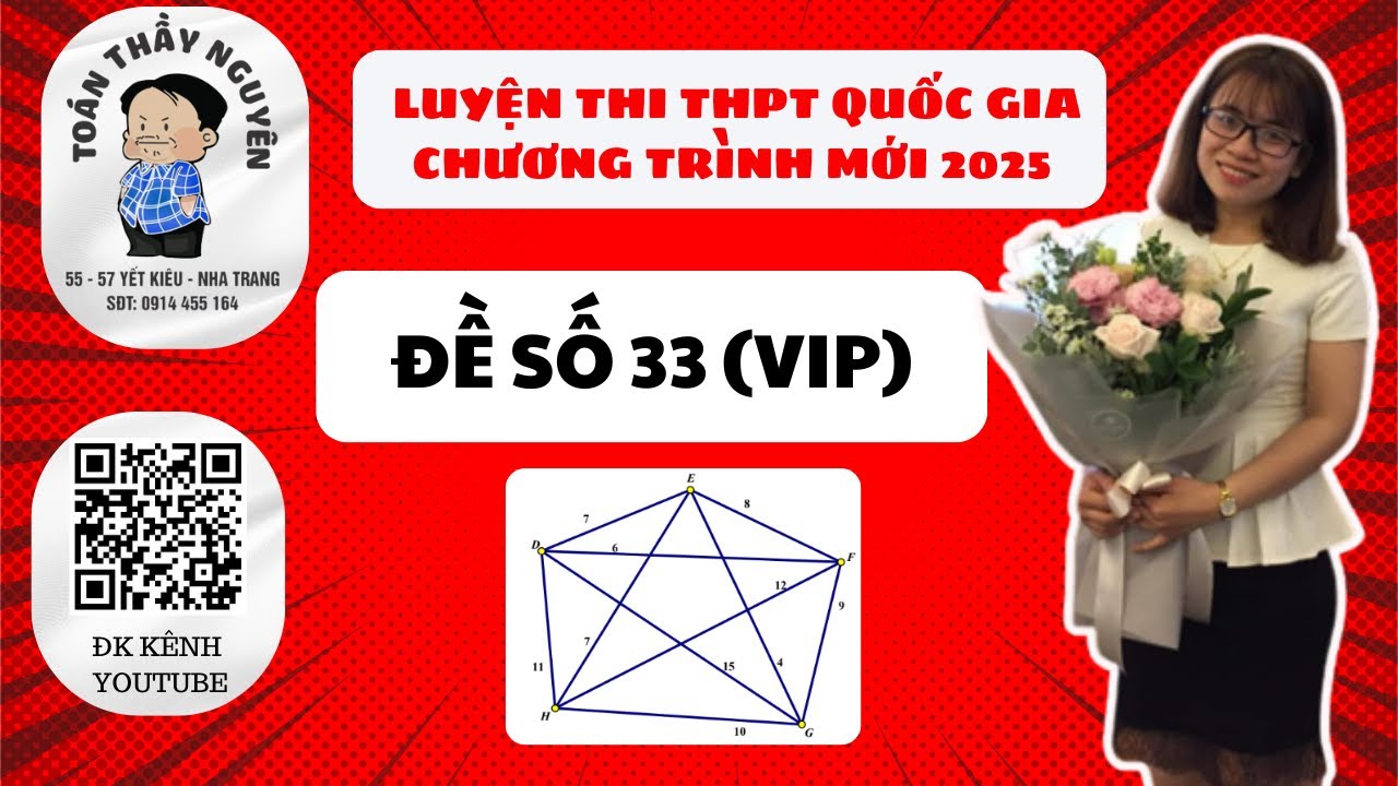 LUYỆN THI THPT QUỐC GIA || CHƯƠNG TRÌNH MỚI || ĐỀ 33 (VIP) (CÓ ĐỀ TRONG PHẦN MÔ TẢ)