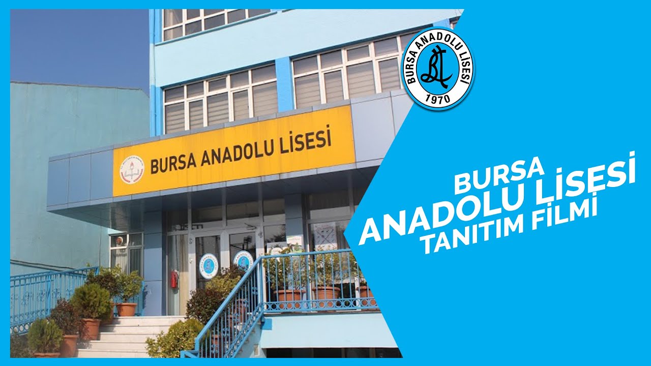 Bursa Anadolu Lisesi (BAL) Tanıtım Filmi - 2019