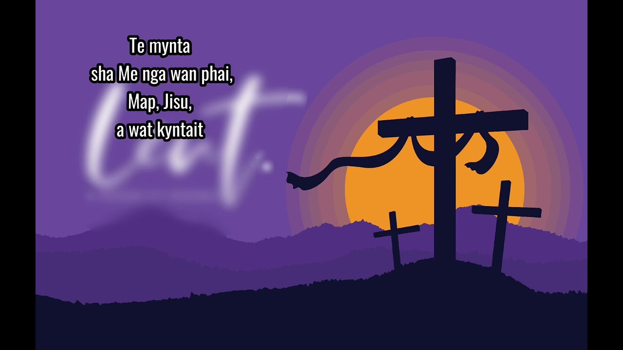 A Jisu Khrawspah Jingisnei || Lynti Bneng 56 - Saiñ Marweiñ 