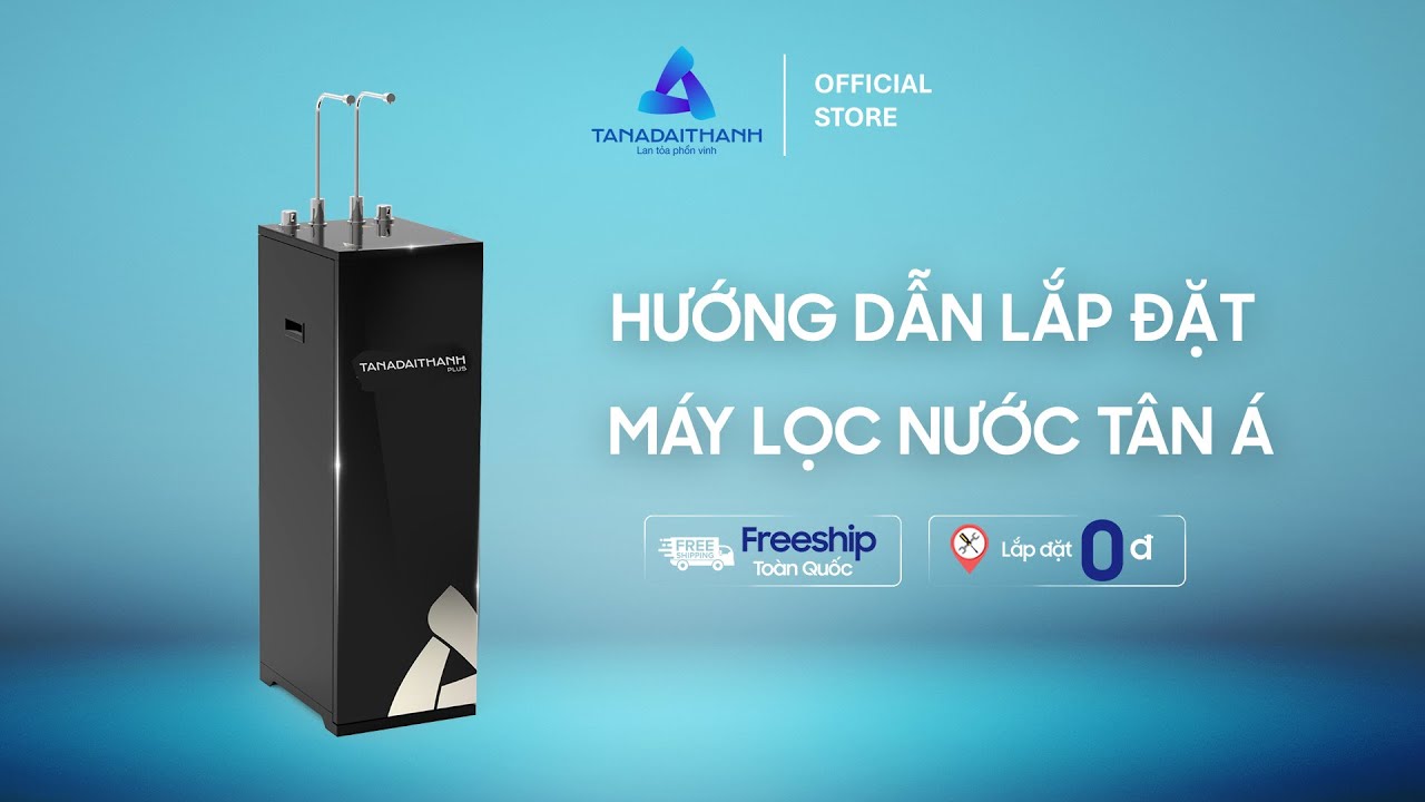HƯỚNG DẪN LẮP ĐẶT MÁY LỌC NƯỚC RO TẠI NHÀ - CHỈ 30 PHÚT LÀ XONG!