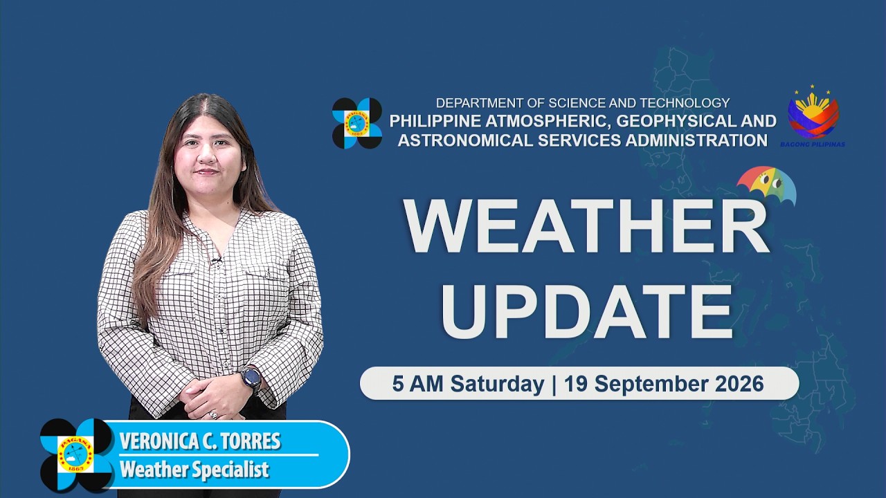 Public Weather Forecast issued at 5:00 AM | September 19, 2026 - Saturday