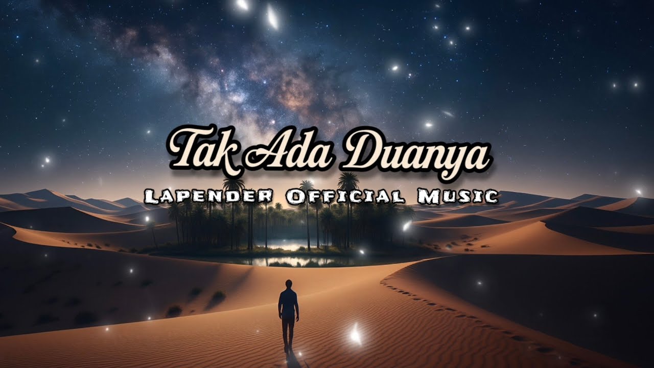Lapender - Tak Ada Duanya (Official Vidio lyrics)