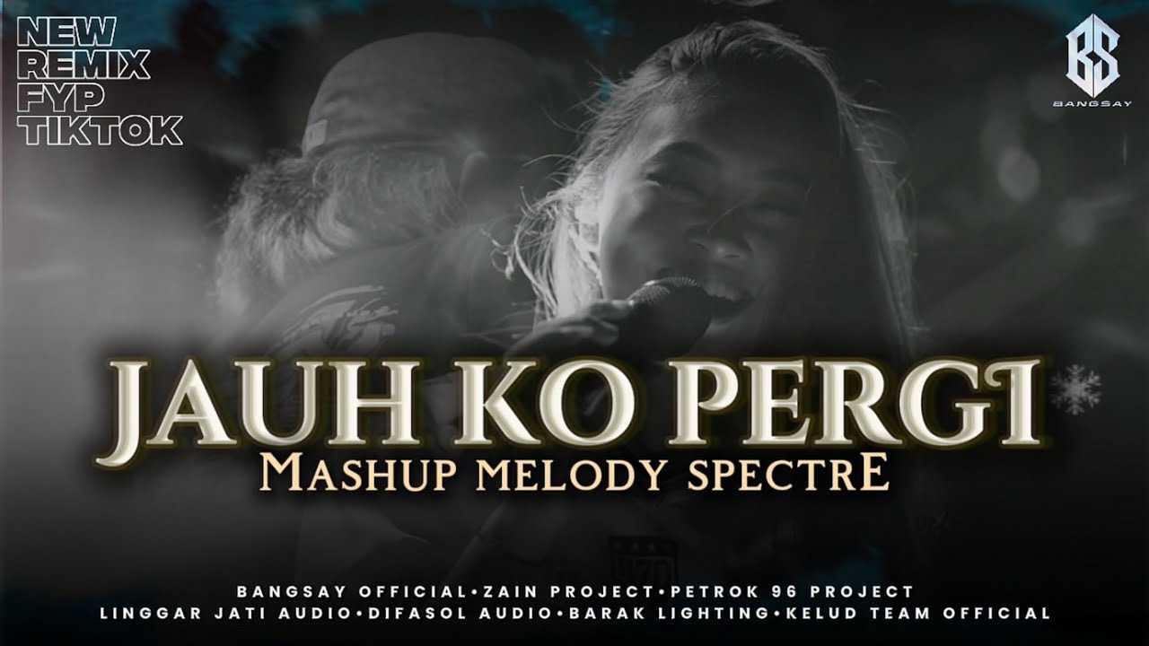 JAUH KO PERGI V.2 REMIX FYP TIKTOK BANGSAY | PETROK 96 PROJECT