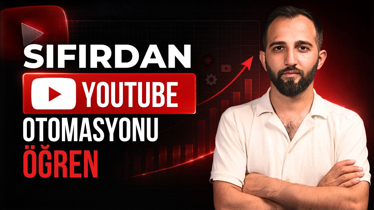 Sıfırdan Ücretsiz Full YouTube Otomasyonu Eğitimi 2026 - Yapay Zeka Destekli