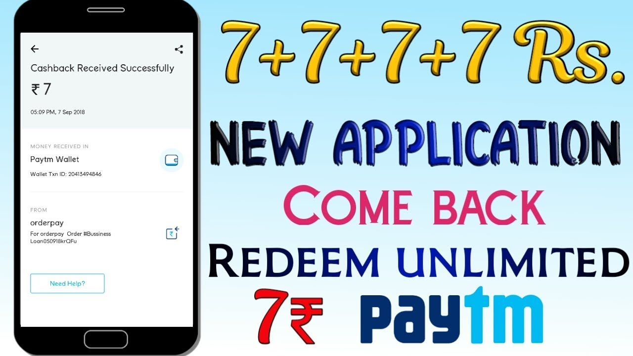 7Rs. unlimited Redeem wala application come back || Earn paytm cash with this || Loot loo
