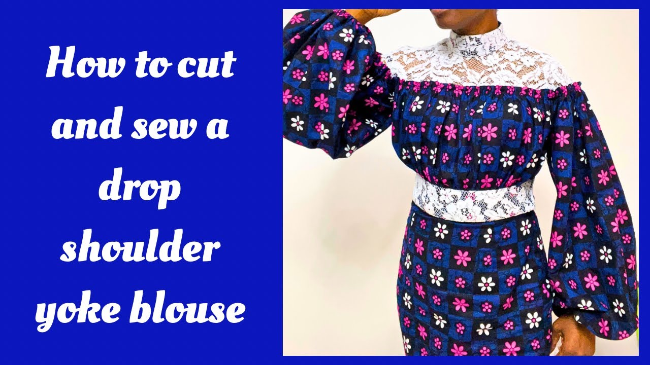 How to cut and sew a gathered blouse with drop shoulder yoke
