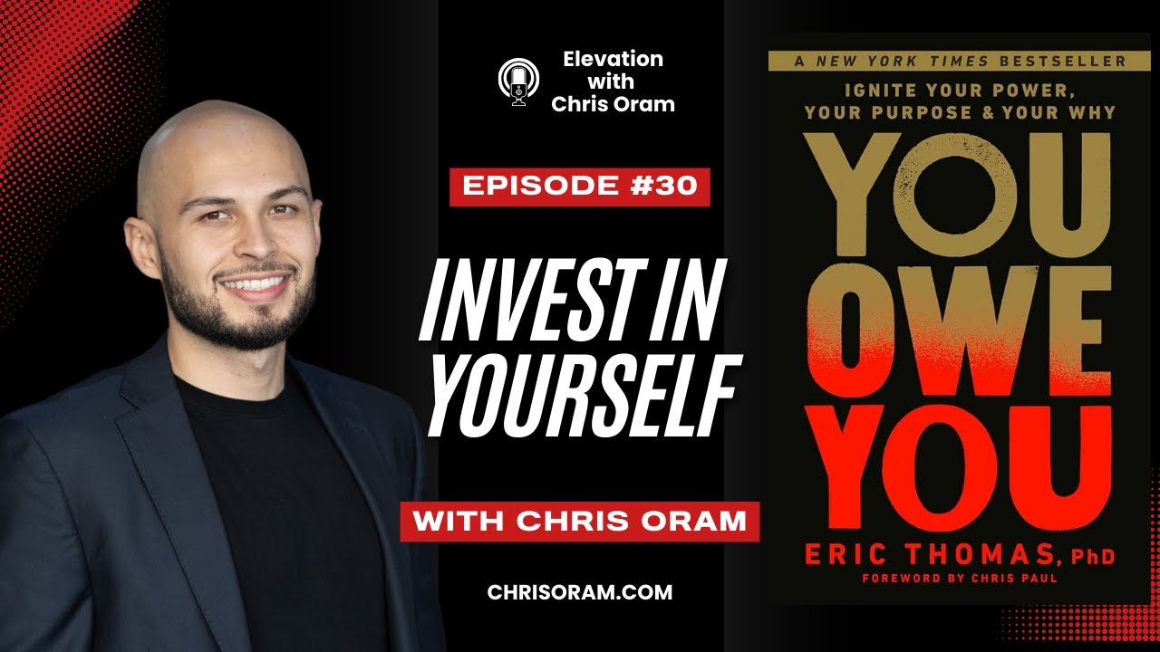 You Owe You by Eric Thomas – 10 Lessons to Become the Best Version of Yourself | Episode 30