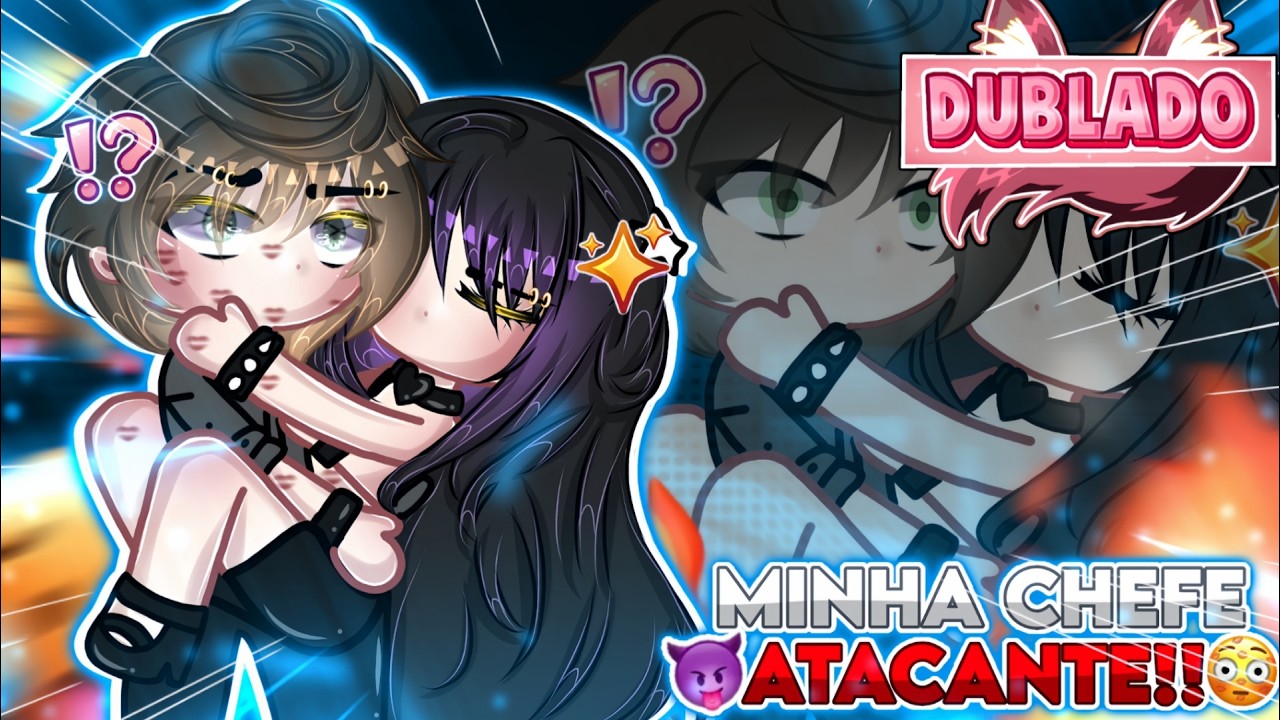 [DUBLADO] 😏 Minha Chefe Atacante!!! 😵‍💫 // Mini Filme // Gacha Life 