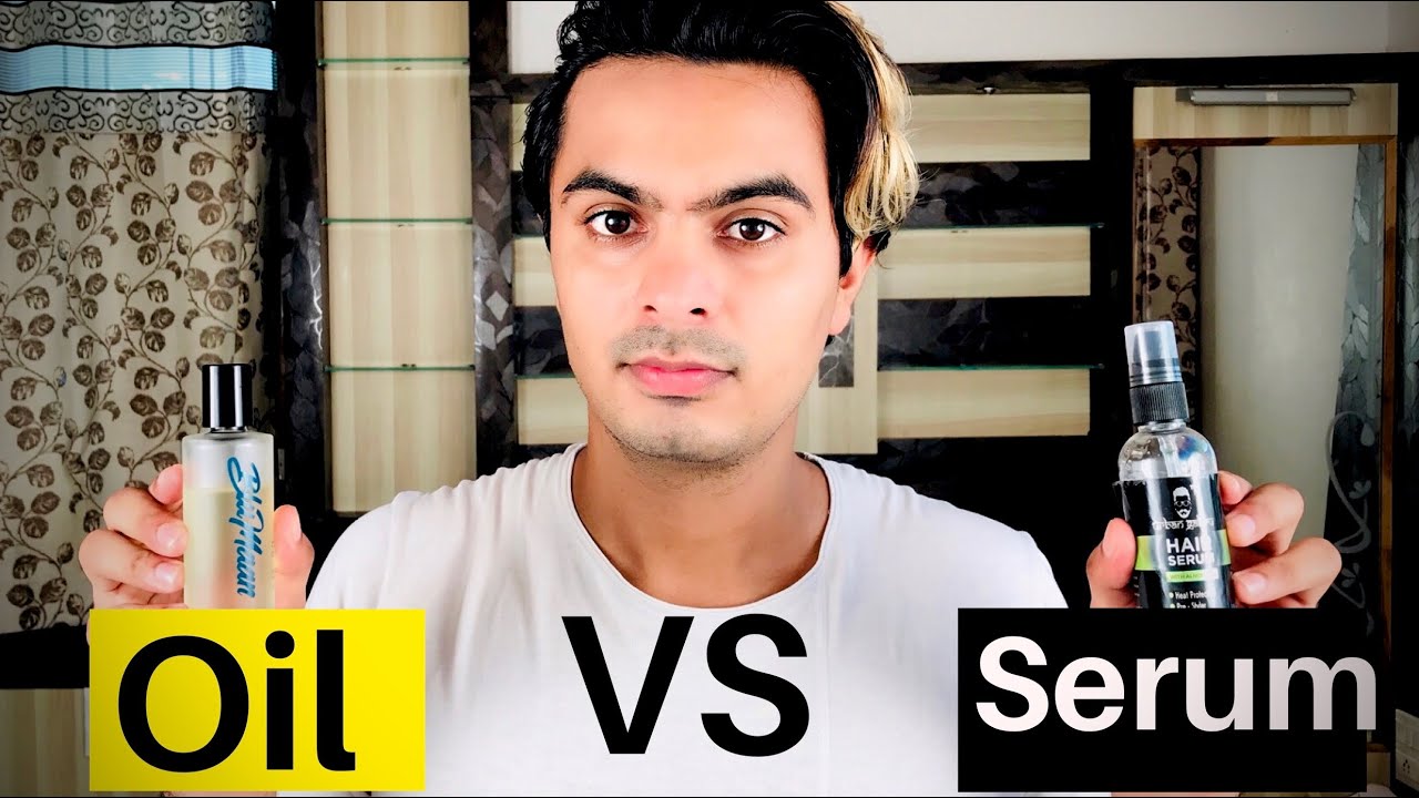 Difference between Hair Oil and Serum | Hair Oil VS Serum