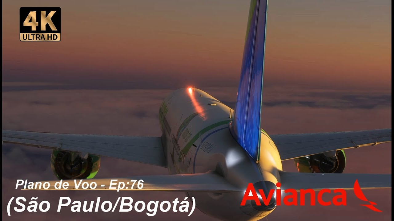 4K MSFS: Plano de Voo-Ep:76 BOEING 787-9 Dreamliner AVIANCA, São Paulo/Bogotá.