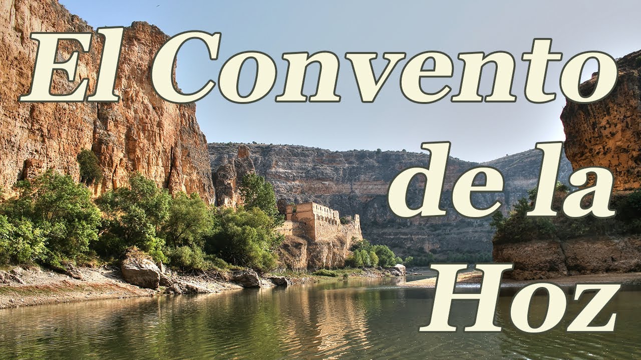 El Convento de la Hoz (en las Hoces del Duratón)