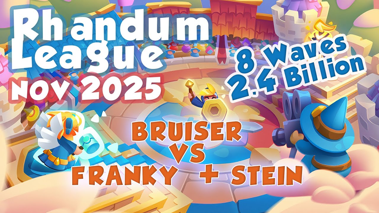 BRUISER op in RHANDUM LEAGUE - 8 Waves 2.4 Billion - RUSH ROYALE