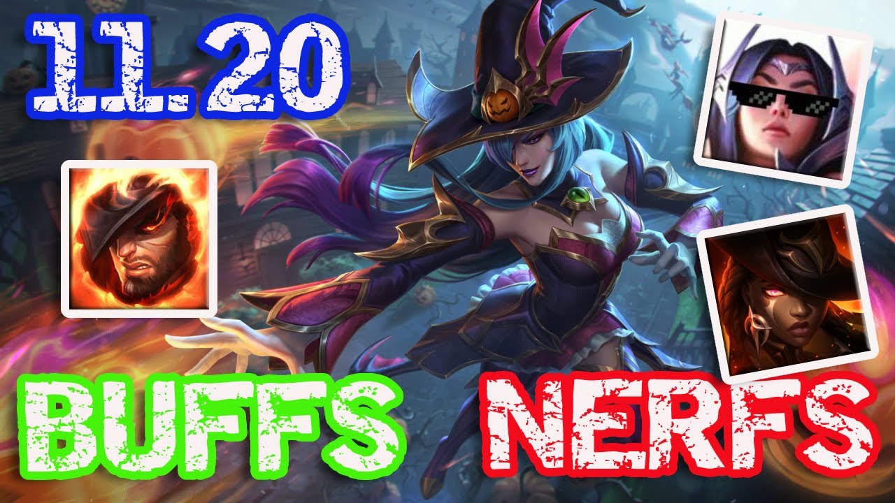 11.20 PATCH NOTES - BUFFS AND NERFS