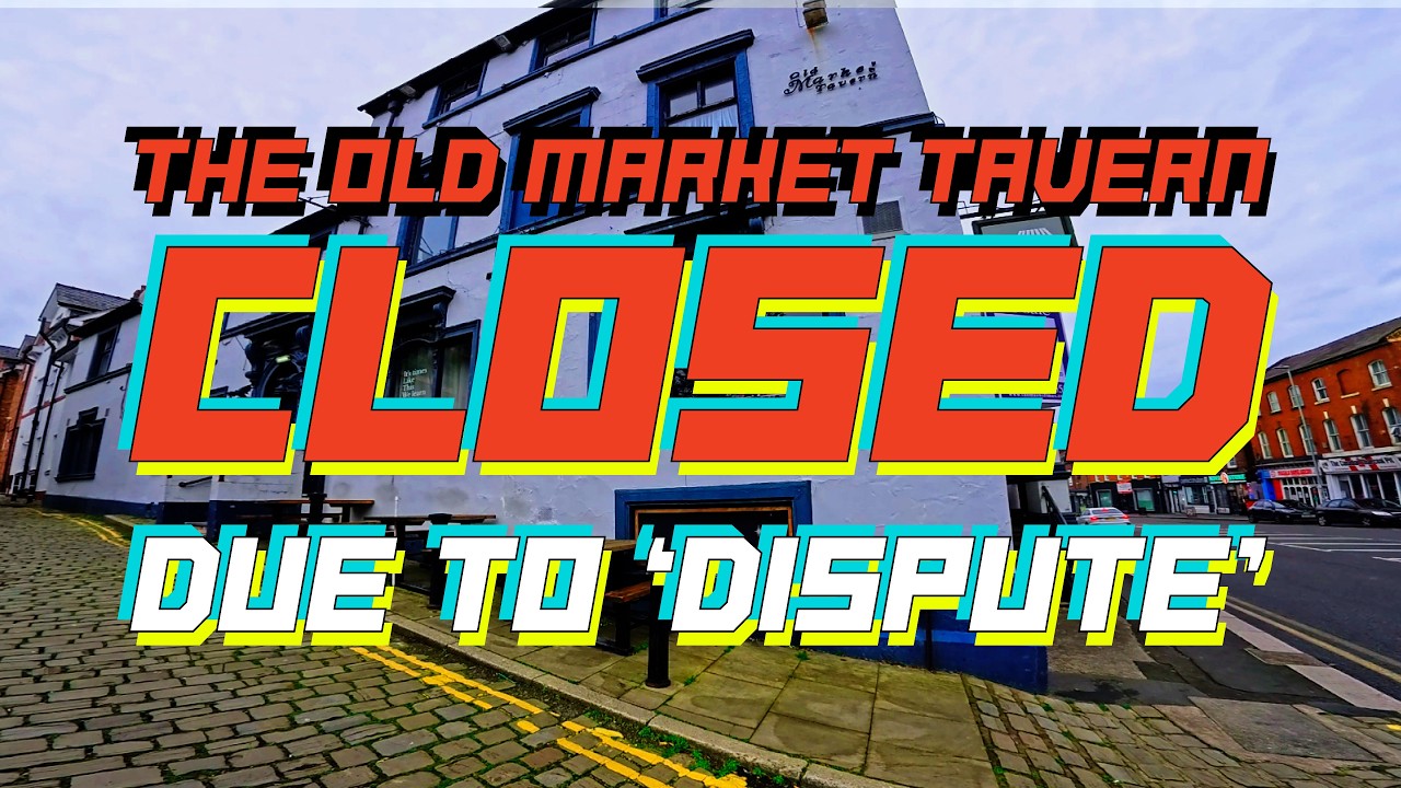 The Old Market Tavern closed due to 'dispute'