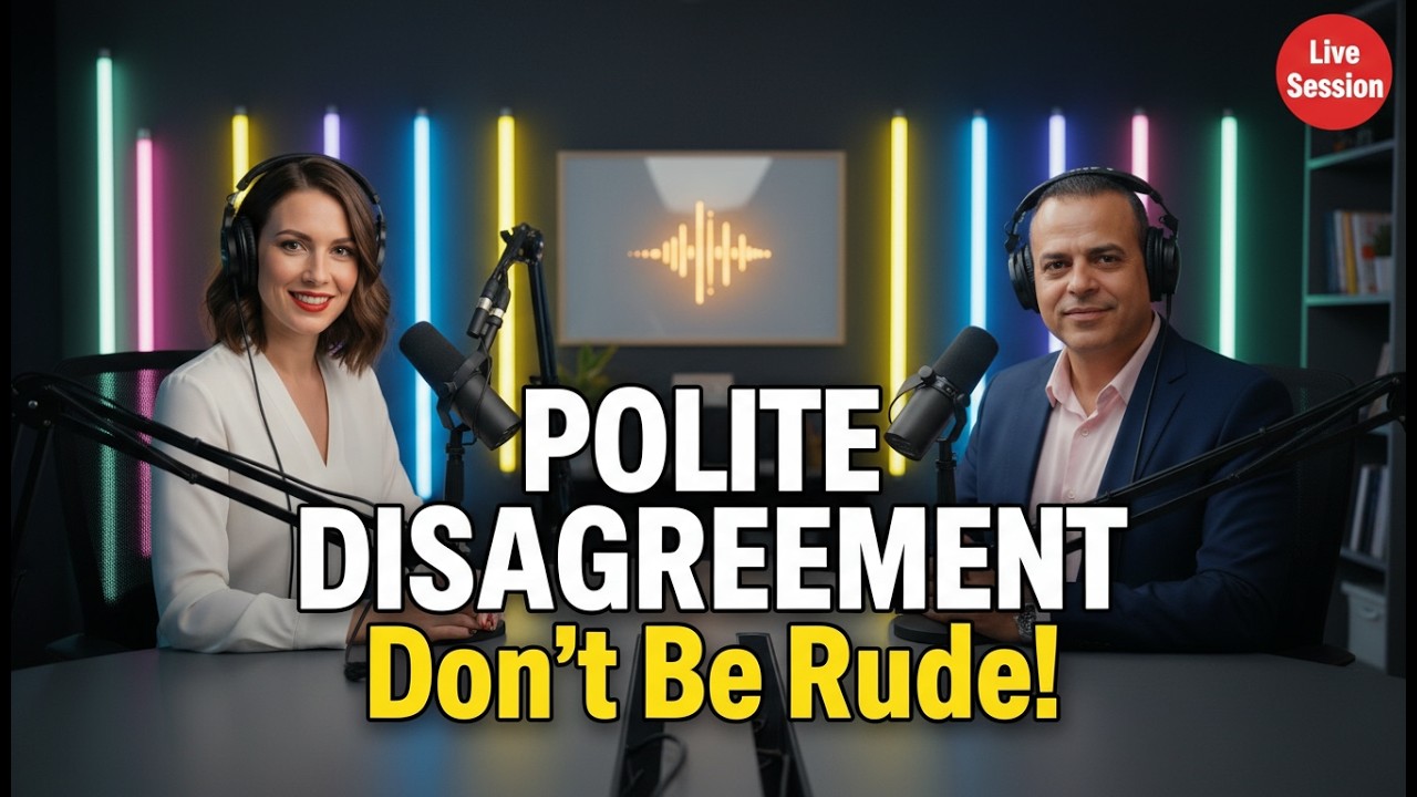 English Speaking Practice 🗣️ The Art of Polite Disagreement (Live)