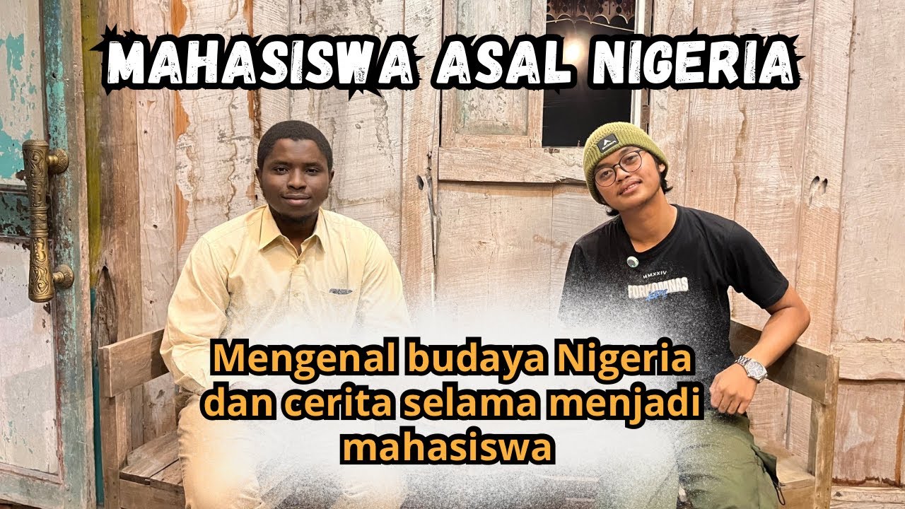 MAHASISWA ASAL NIGERIA: Cerita Budaya & Alasan Kuliah di Indonesia! 🇳🇬🇮🇩