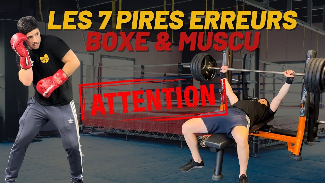 Boxe et musculation: les 7 erreurs à éviter absolument !
