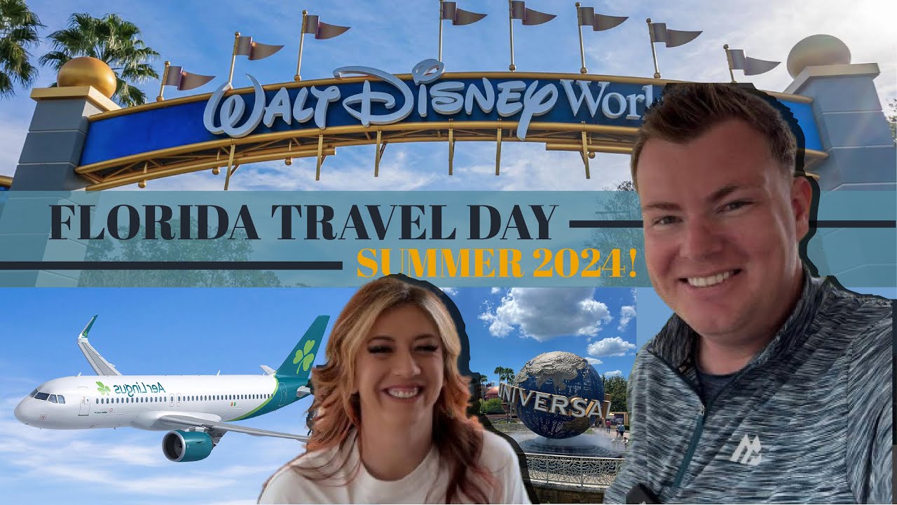 Fly to FLORIDA with us! Disney World & Universal Orlando SUMMER 2024-Aer Lingus MAN to MCO 🇺🇸