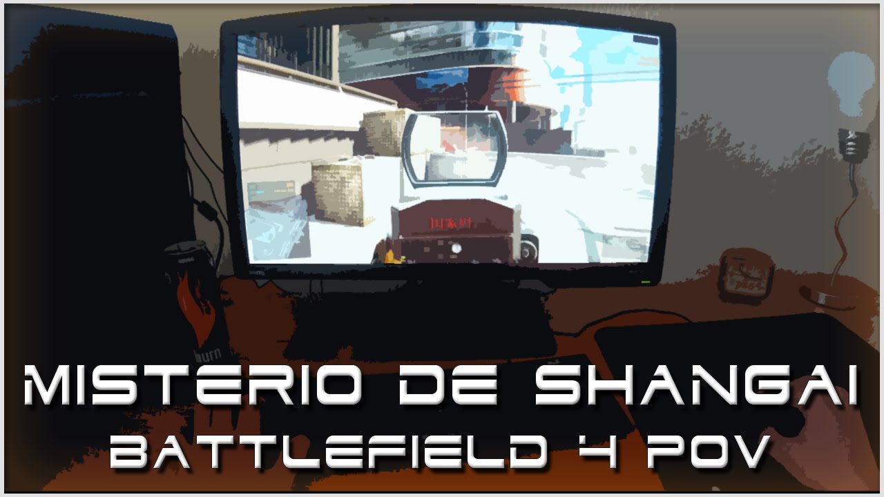¡EL MISTERIO DE SHANGAI! | BATTLEFIELD 4 | POV