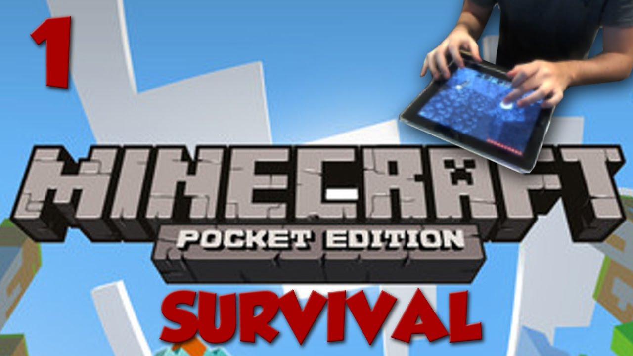 Minecraft: Pocket Edition: SURVIVAL - Episode 1: Starting Out