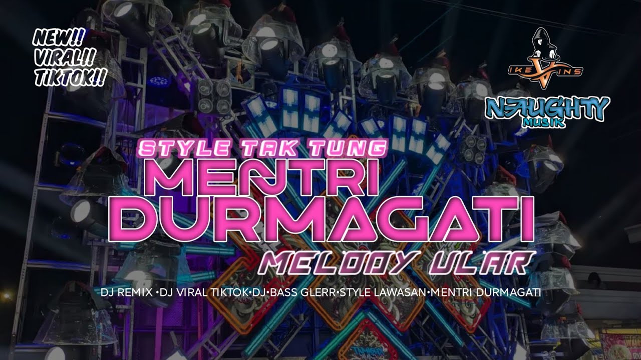 DJ MENTRI DURMAGATI X MELODY ULAR FT IKENVINS RIMEX