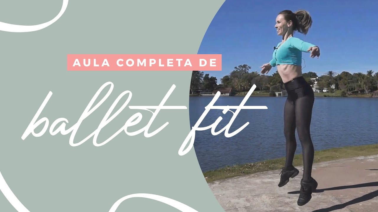 AULA COMPLETA de BALLET FIT para INICIANTES - Com Francine Santos