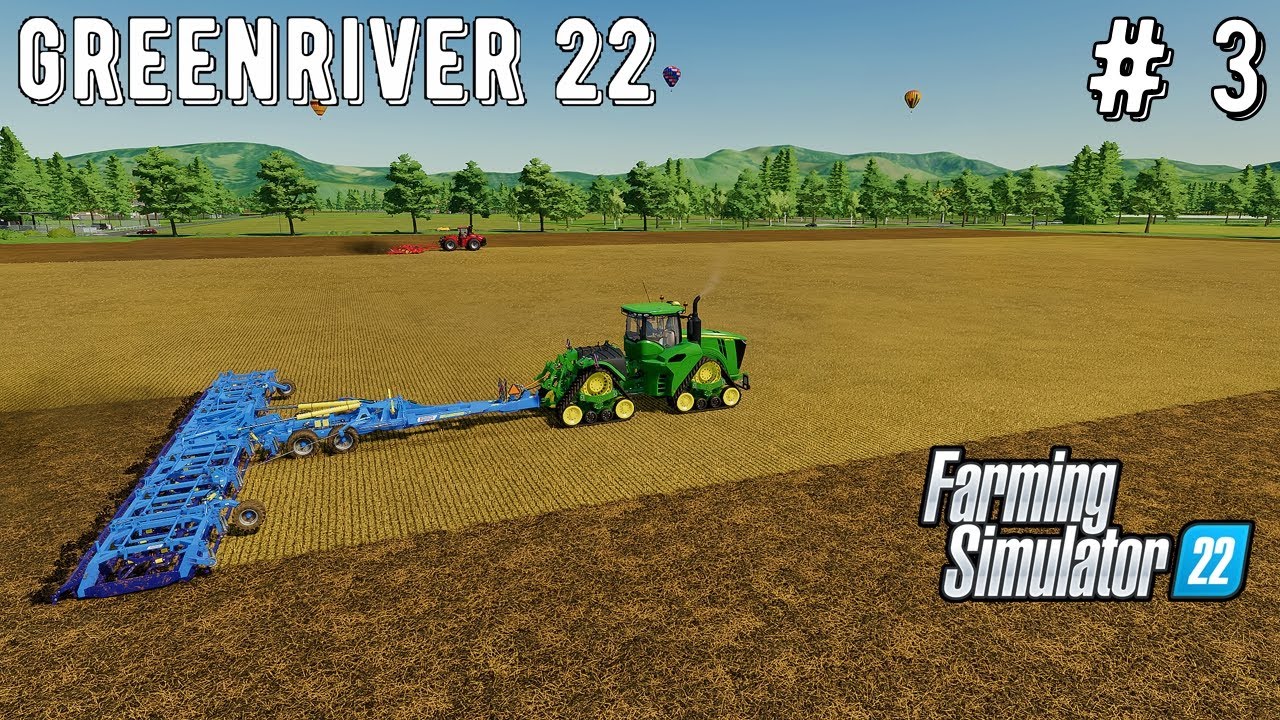 farming Simulator 22 fs22 timelapse Ep # 3 GreenRiver 22   fs22 Mods