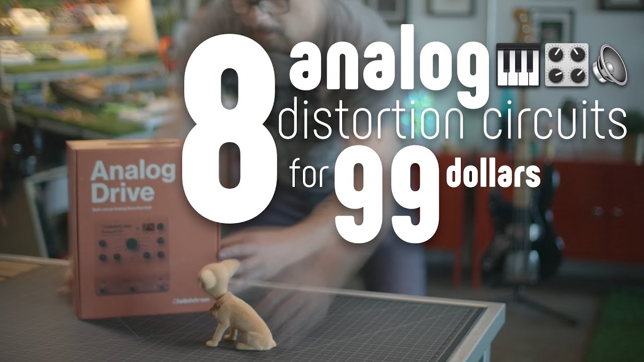 Hello Analog Drive: 8 distortion circuits for $99
