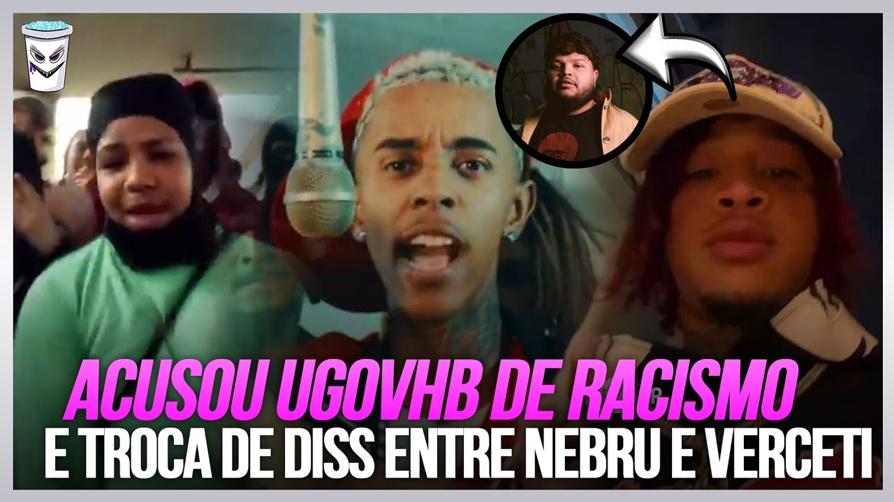 LIL CYP ACUSA UGOVHB DE RACISMO & NEBRUGG TROCA DISS COM VERCETTI