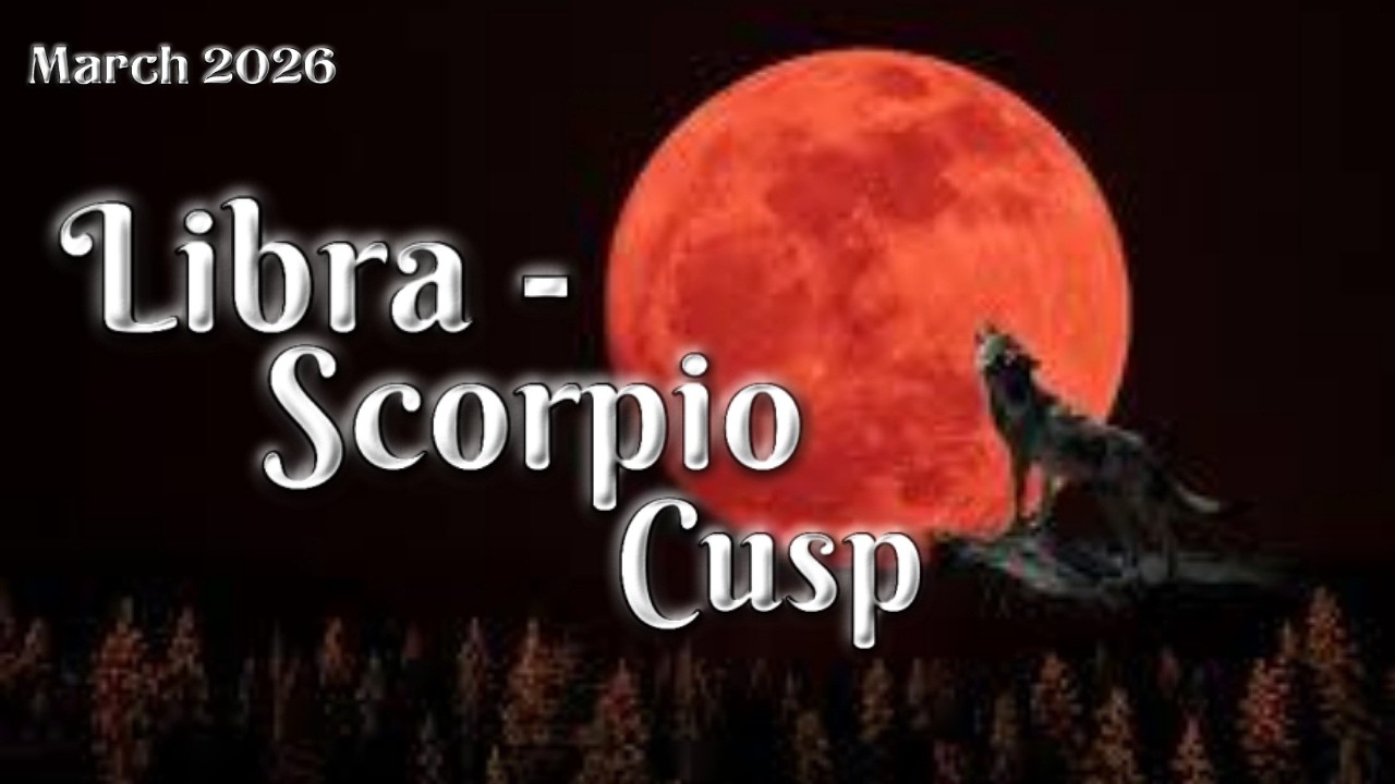 Libra&ndash;Scorpio Cusp March 2026 | Saturn Pressure, Eclipse Truth & Your Next Chapter