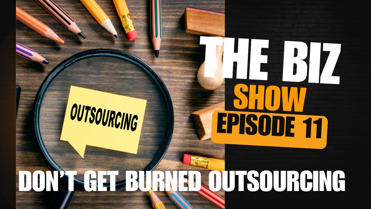 S4 E11: How to Outsource Without Getting Burned