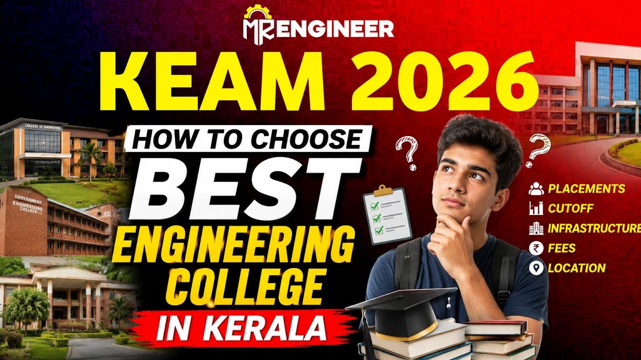 KEAM 2026 🤩🥰 HOW TO CHOOSE BEST ENGINEERING കോളേജ് IN കേരളം 🔥 | MR ENGINEER KEAM 