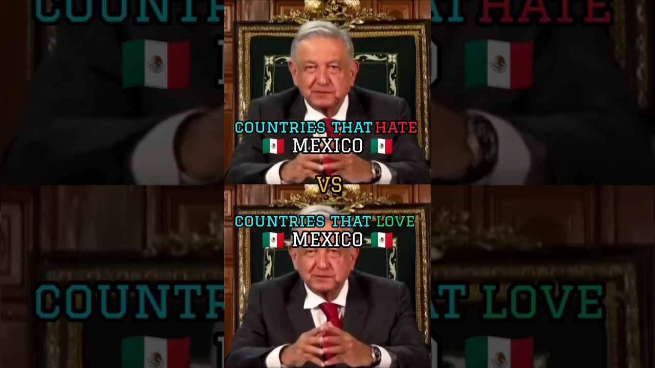 countries that hate Mexico vs countries that love mexico#shorts#viralshorts