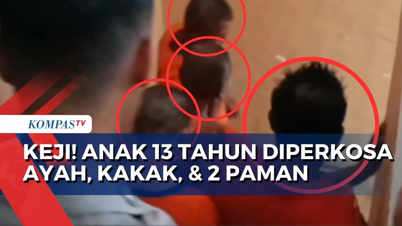 Keji! Anak Usia 13 Tahun Jadi Korban Pemerkosaan Ayah, Kakak, dan 2 Paman selama Bertahun-tahun!