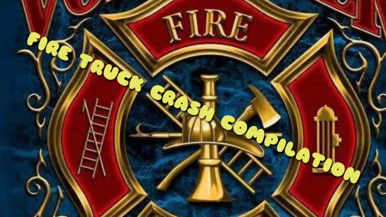 FIRE TRUCK CRASH COMPILATION