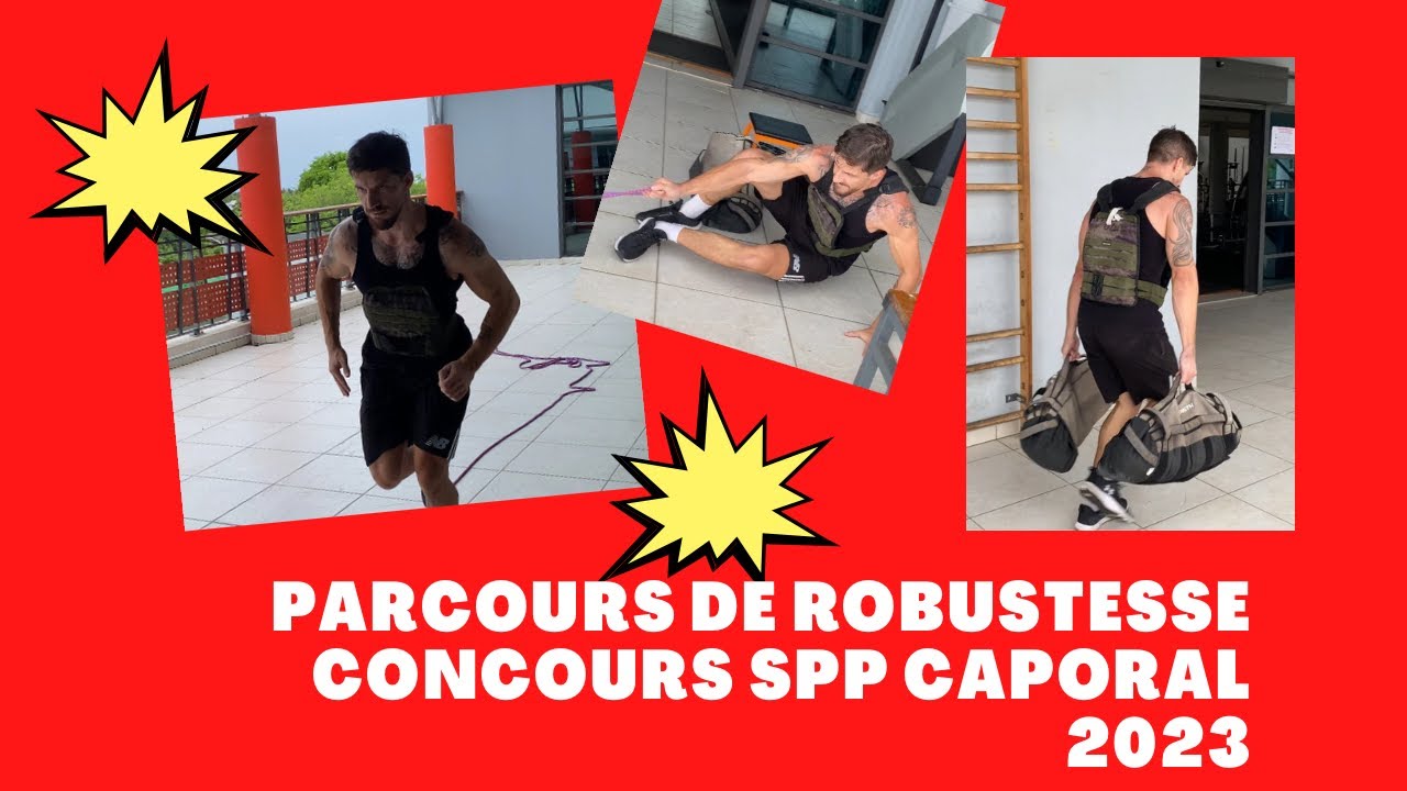 PARCOURS DE ROBUSTESSE CONCOURS SAPEUR POMPIER PROFESSIONNEL CAPORAL 2023