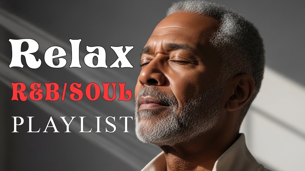 [Relax R&B] Deep Soul Reflections – R&B That Speaks to the Heart / Soul / Jazz |Focus /Study / Work
